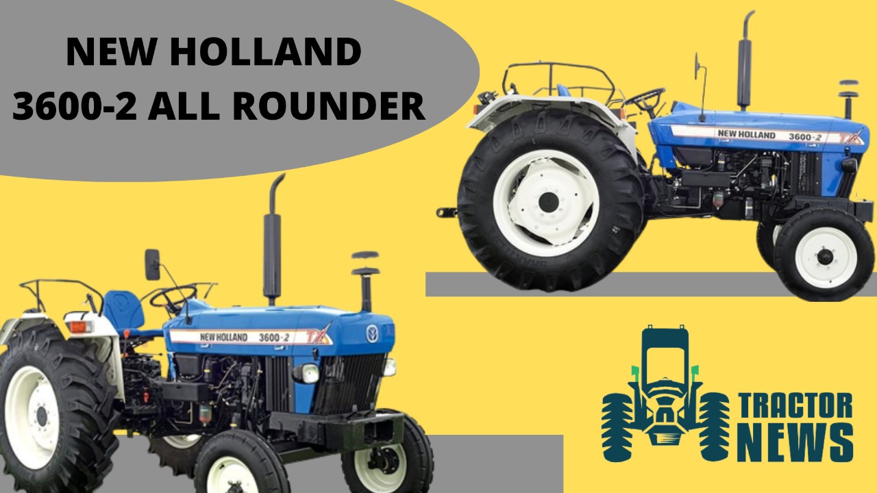 New Holland 3600 2 All Rounder 22 Features Prices Specifications