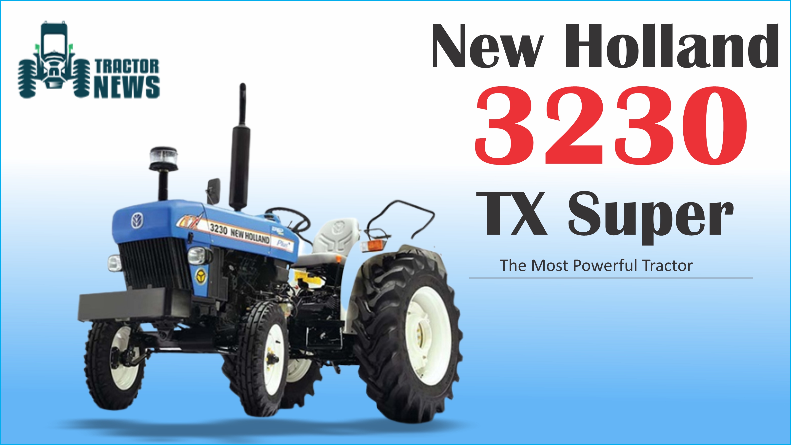 New Holland 3230 TX Super Most Powerful Tractor in 45 HP