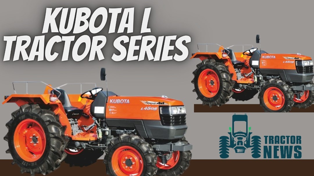 Kubota L Tractor Series- here is everything you need to know